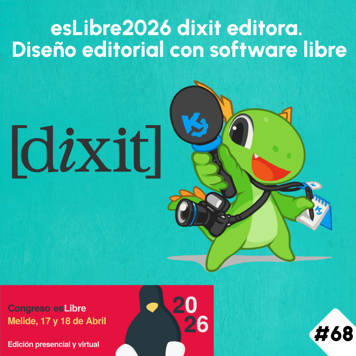 Logo de Konqi con un micro apuntando a logo de dixit editora. Logo de esLibre abajo